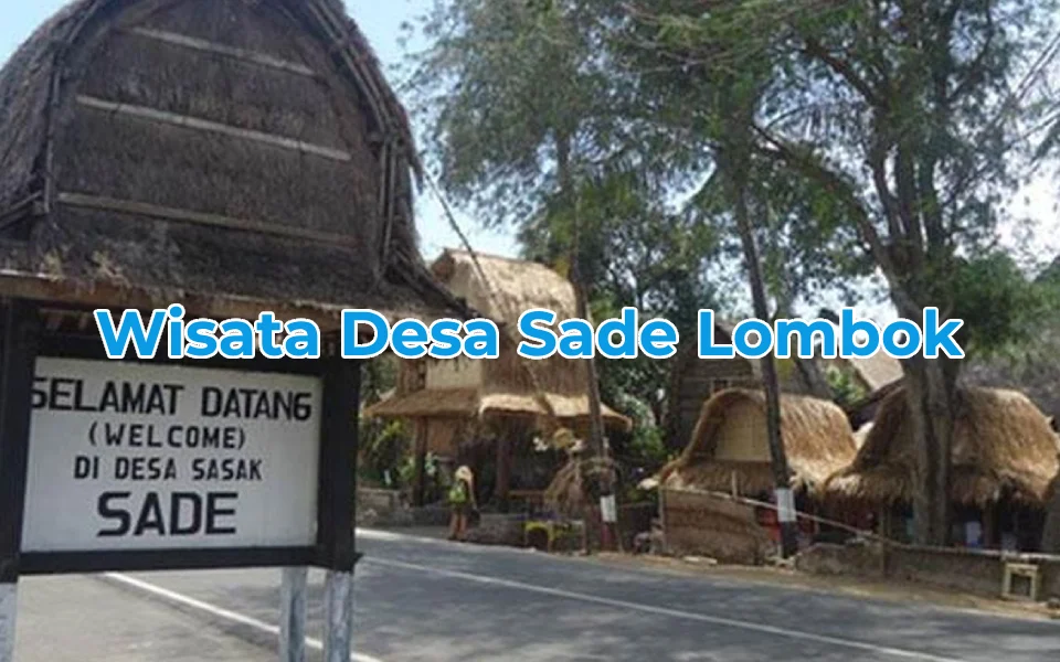 Wisata Desa Sade Lombok