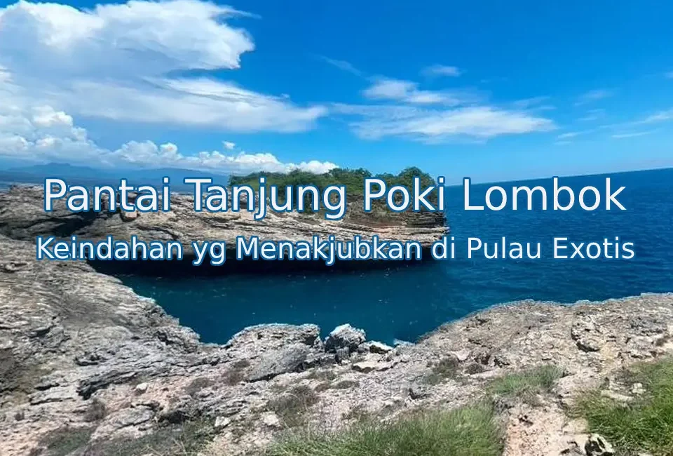Keindahan-Pantai-Tanjung-Poki-Lombok