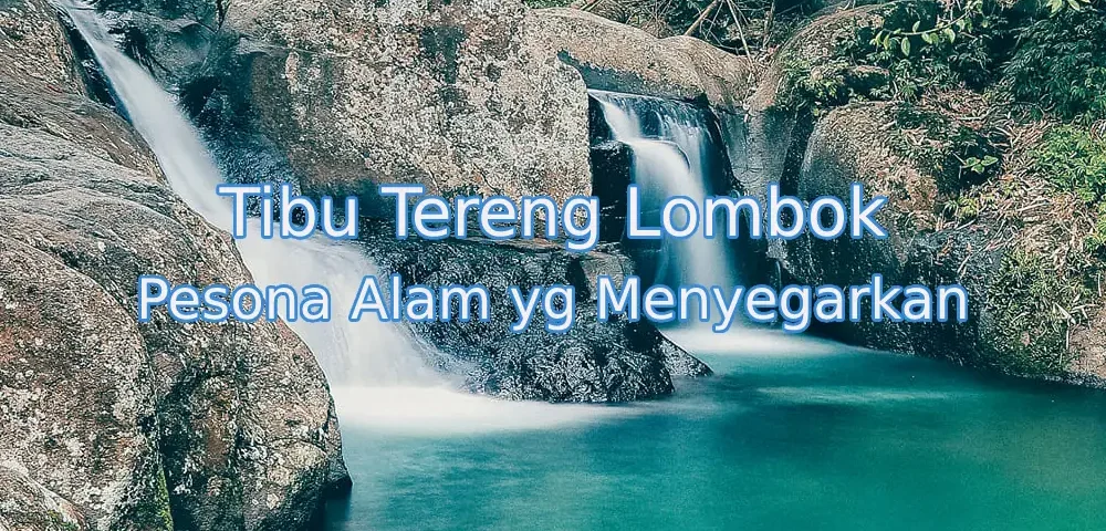 Keindahan-Tibu-Tereng-Lombok