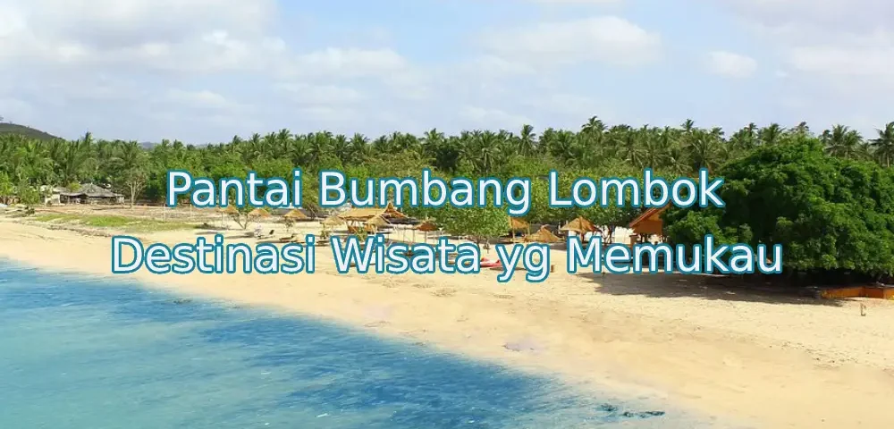 wisata-pantai-bumbang-lombok