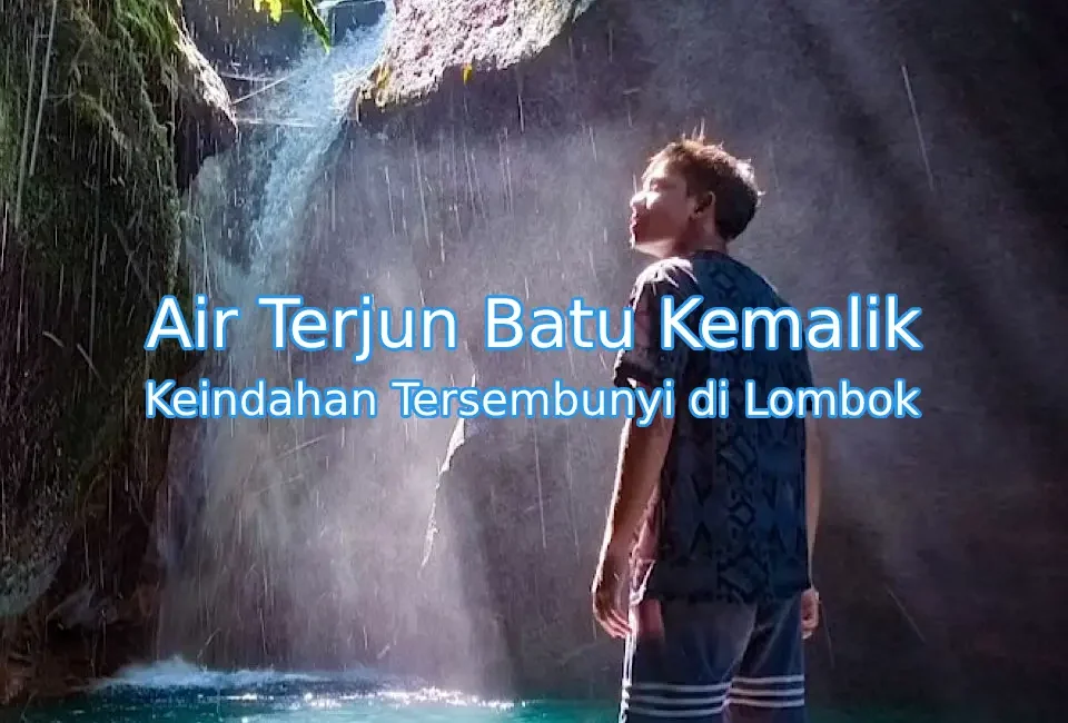 Keindahan-Air-Terjun-Batu-Kemalik-Lombok