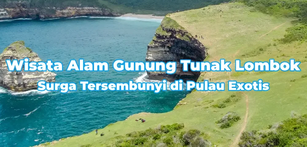 Keindahan-Alam-Gunung-Tunak-Lombok