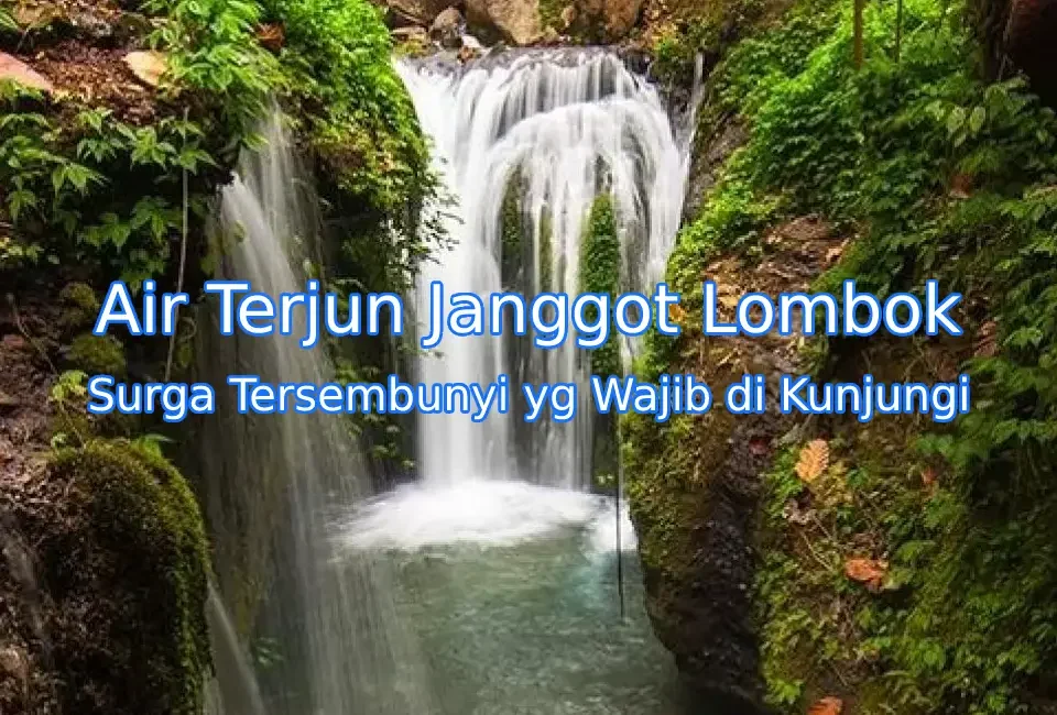Keindahan-Air-Terjun-Janggot-Lombok