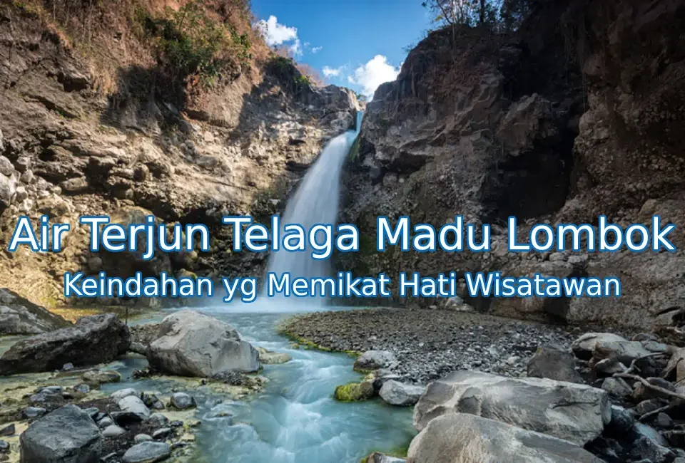 Keindahan-Air-Terjun-Telaga-Madu-Lombok
