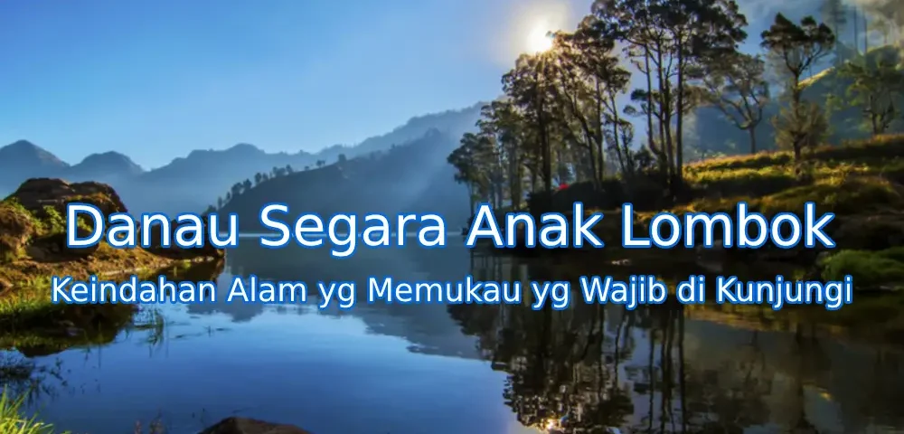 Keindahan-Danau-Segara-Anak-Lombok