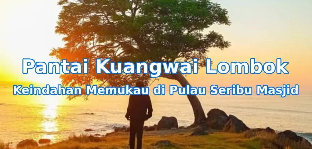 Keindahan-Pantai-Kuangwai-Lombok-