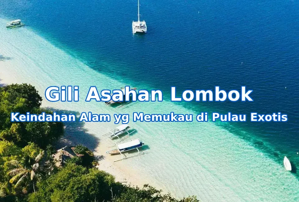 Pesona-Gili-Asahan-Lombok