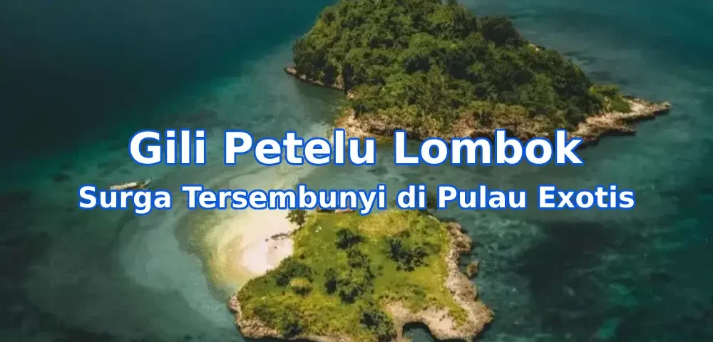 Pesona-Gili-Petelu-Lombok