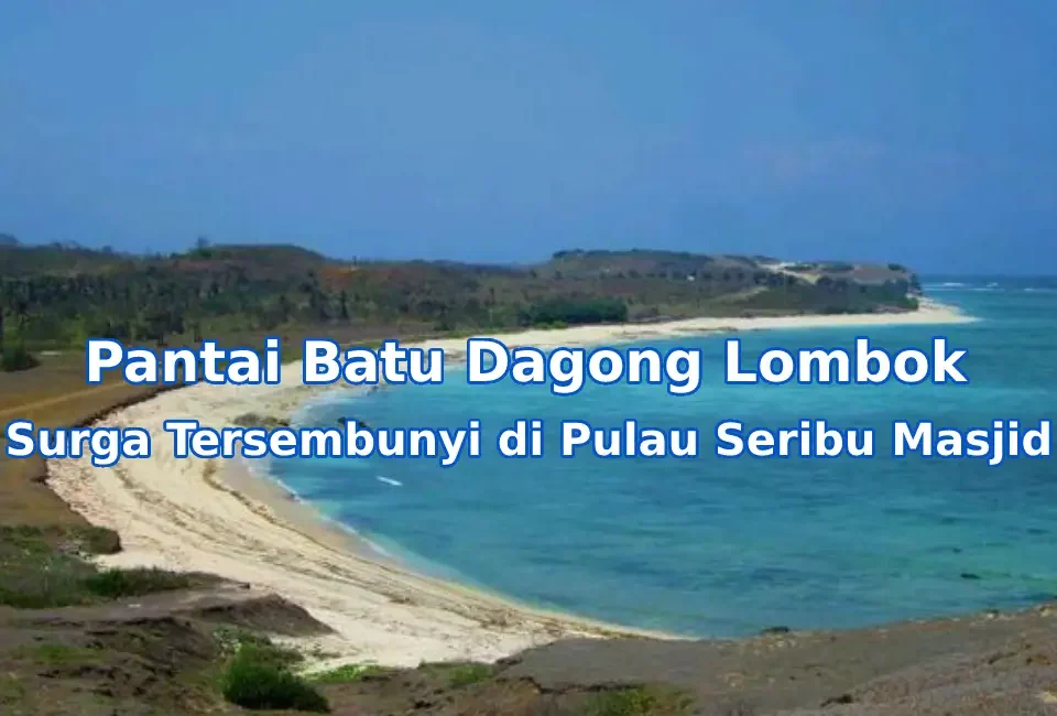 Pesona-Pantai-Batu-Dagong-Lombok