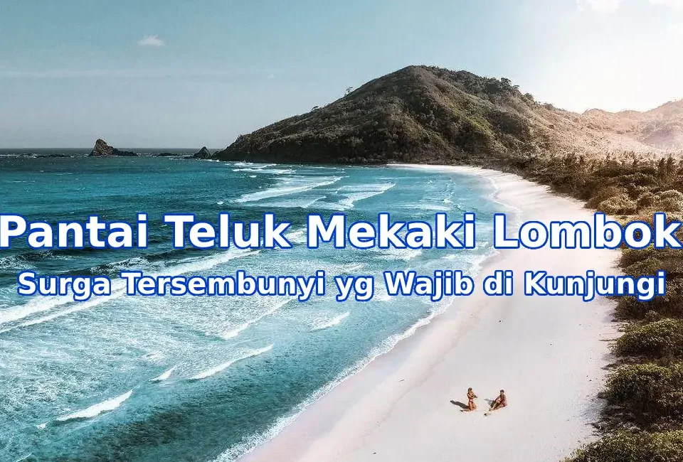 Pesona-Pantai-Teluk-Mekaki-Lombok