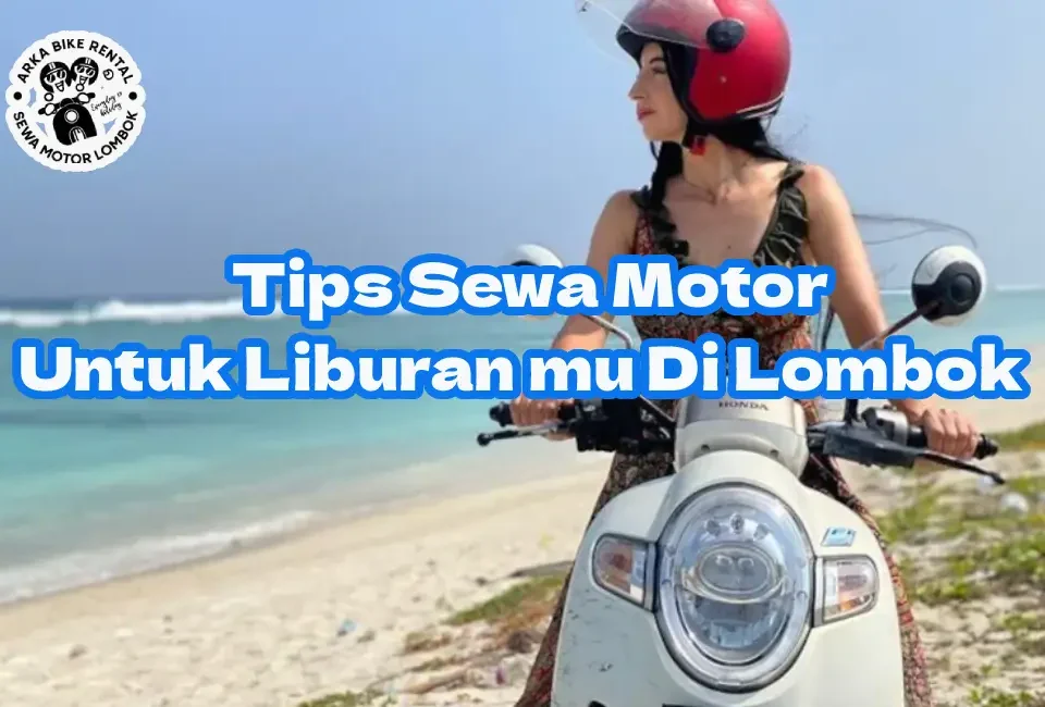 Tips-Sewa-Motor-di-Lombok