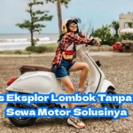 Bebas-Eksplor-Lombok-Dengan-Sewa-Motor