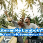 Trik-Sewa-Motor-Murah-di-Lombok