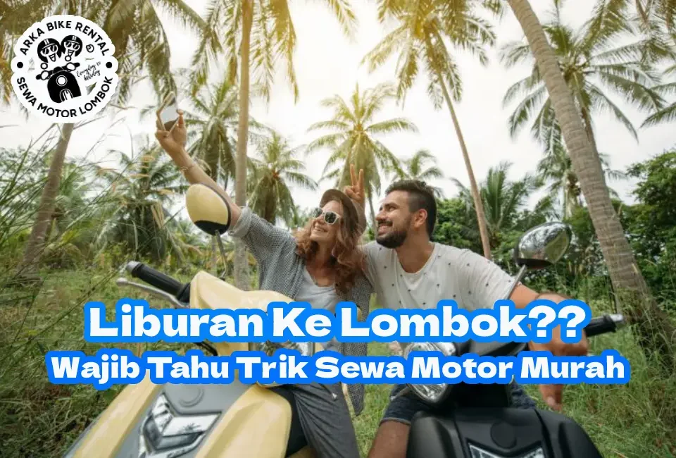 Trik-Sewa-Motor-Murah-di-Lombok