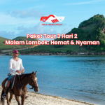 Paket Tour 3 Hari 2 Malam Lombok: Hemat & Nyaman