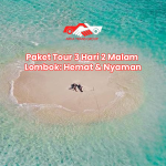 Paket Tour 3 Hari 2 Malam Lombok: Hemat & Nyaman