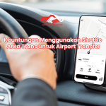 Keuntungan Menggunakan Shuttle Arka Trans untuk Airport Transfer
