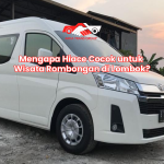 Mengapa Hiace Cocok untuk Wisata Rombongan di Lombok?