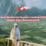Paket Wisata EcoTourism Lombok 2025: Jelajah Alam Berkelanjutan