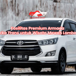 Fasilitas Premium Armada Arka Trans untuk Wisata Mewah Lombok