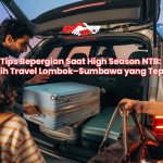 Tips Bepergian Saat High Season NTB: Pilih Travel Lombok–Sumbawa yang Tepat