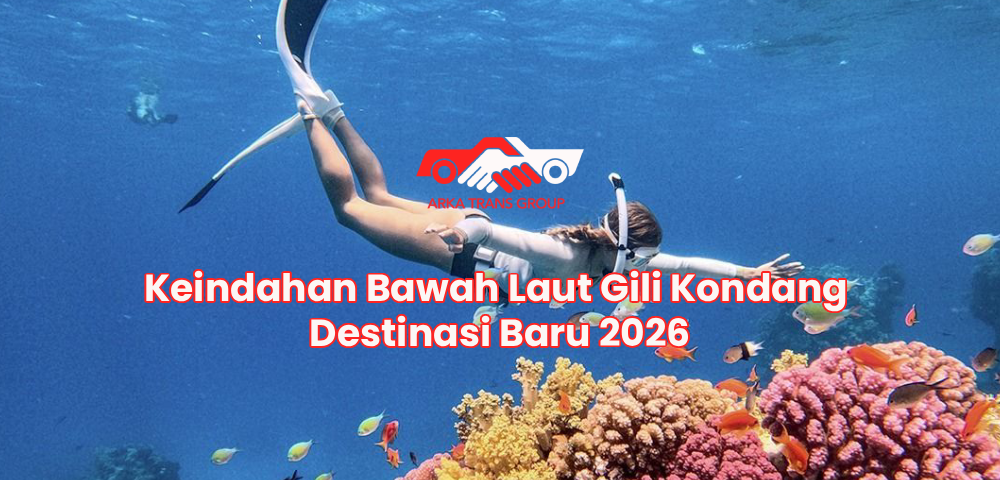 Keindahan Bawah Laut Gili Kondang Destinasi Baru 2026
