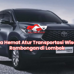 Cara Hemat Atur Transportasi Wisata Rombongan di Lombok