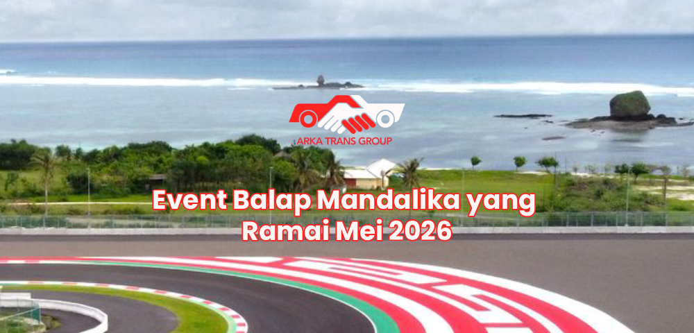 Event Balap Mandalika yang Ramai Mei 2026