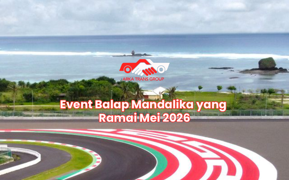 Event Balap Mandalika yang Ramai Mei 2026