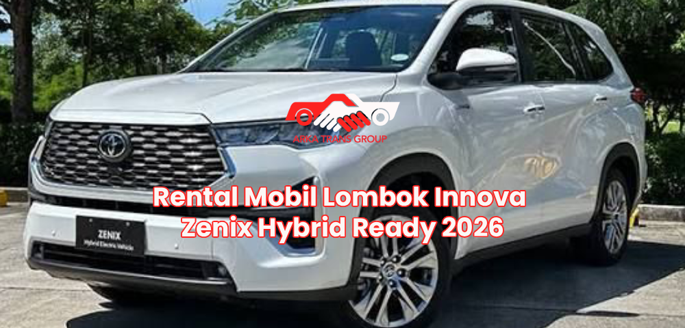 Rental Mobil Lombok Innova Zenix Hybrid Ready 2026