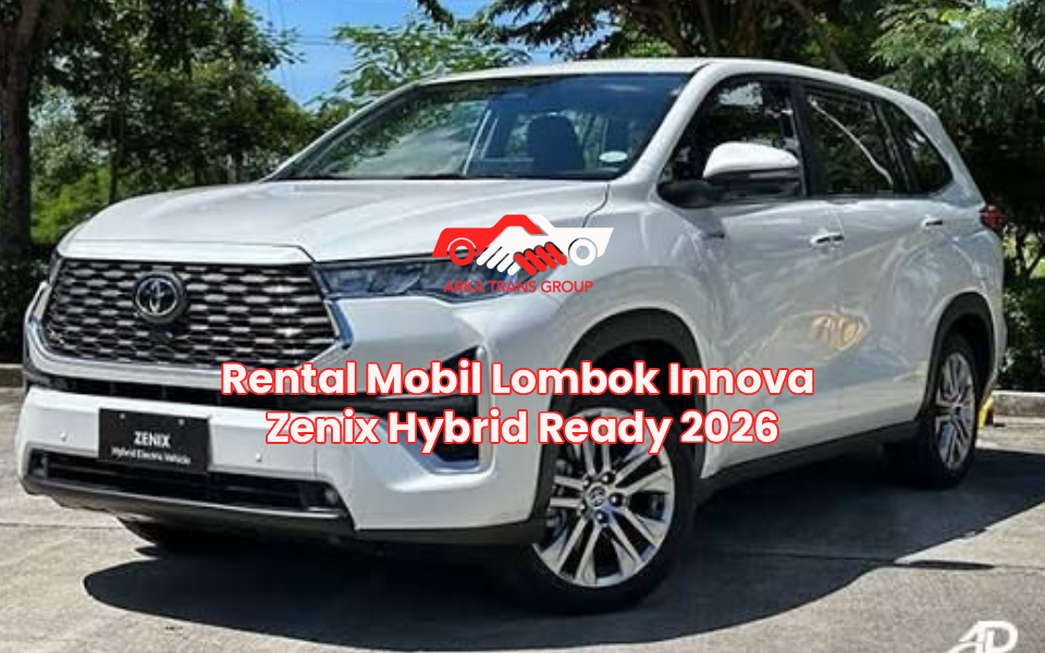 Rental Mobil Lombok Innova Zenix Hybrid Ready 2026