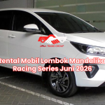 Rental Mobil Lombok Mandalika Racing Series Juni 2026