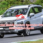 Rental Mobil Lombok Xpander Cross Buat Medan Berat