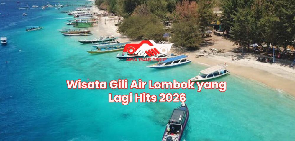 Wisata Gili Air Lombok yang Lagi Hits 2026