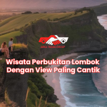 Wisata Perbukitan Lombok Dengan View Paling Cantik