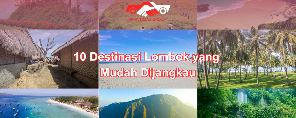 10 Destinasi Lombok yang Mudah Dijangkau