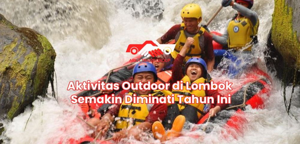 Aktivitas Outdoor di Lombok Semakin Diminati Tahun Ini