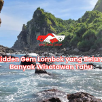 Hidden Gem Lombok yang Belum Banyak Wisatawan Tahu