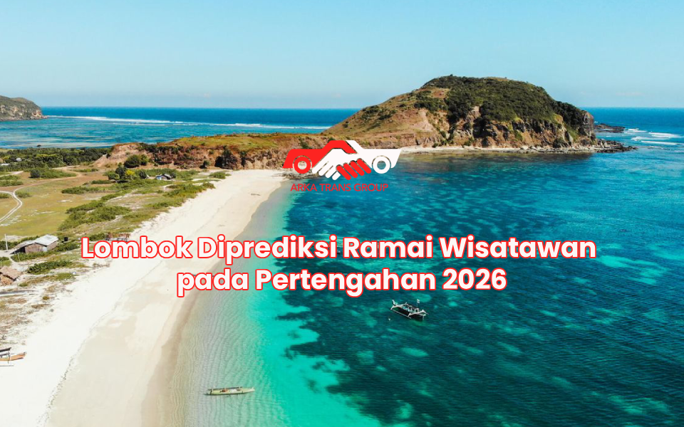 Lombok Diprediksi Ramai Wisatawan pada Pertengahan 2026
