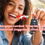 Mengapa Lombok Tetap Menjadi Destinasi Unggulan Tahun 2026