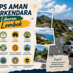 15 Tips Aman Berkendara Selama Liburan di Lombok