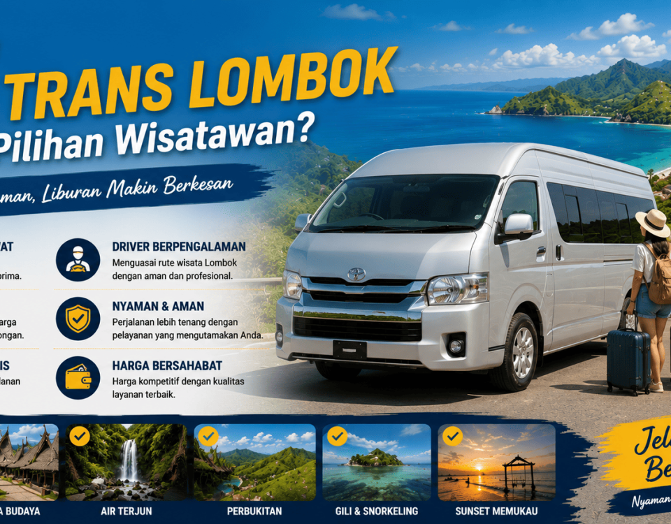 Mengapa Arka Trans Lombok Menjadi Pilihan Wisatawan