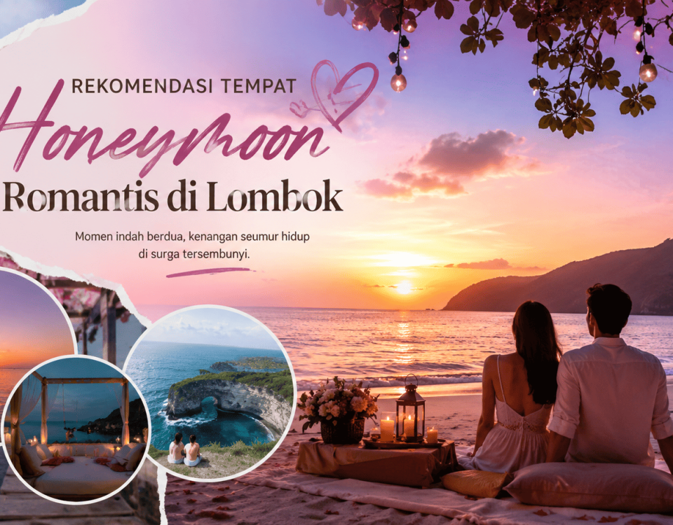 Rekomendasi Tempat Honeymoon Romantis di Lombok