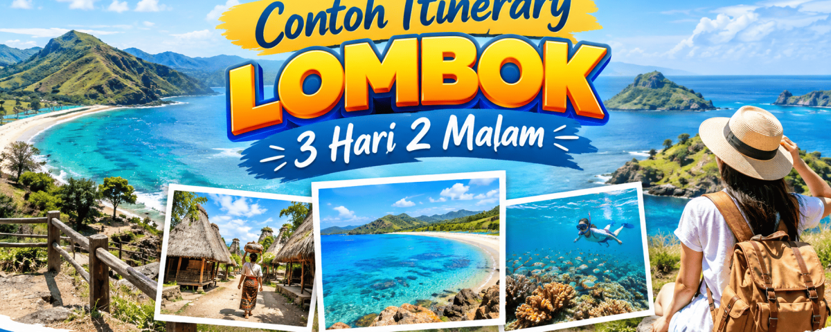 Contoh Itinerary Lombok 3 Hari 2 Malam