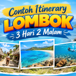 Contoh Itinerary Lombok 3 Hari 2 Malam