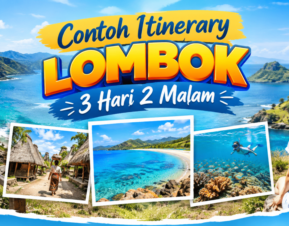 Contoh Itinerary Lombok 3 Hari 2 Malam
