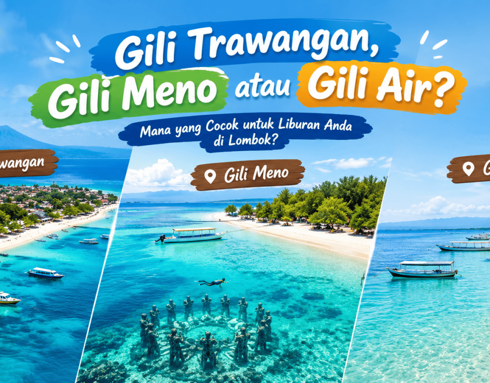 Gili Trawangan Gili Meno atau Gili Air Liburan Lombok