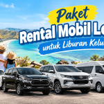 Paket Rental Mobil Lombok untuk Liburan Keluarga
