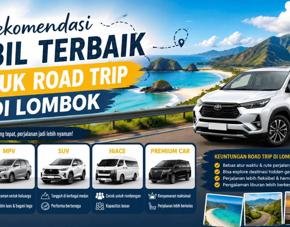 Rekomendasi Mobil Terbaik untuk Road Trip di Lombok