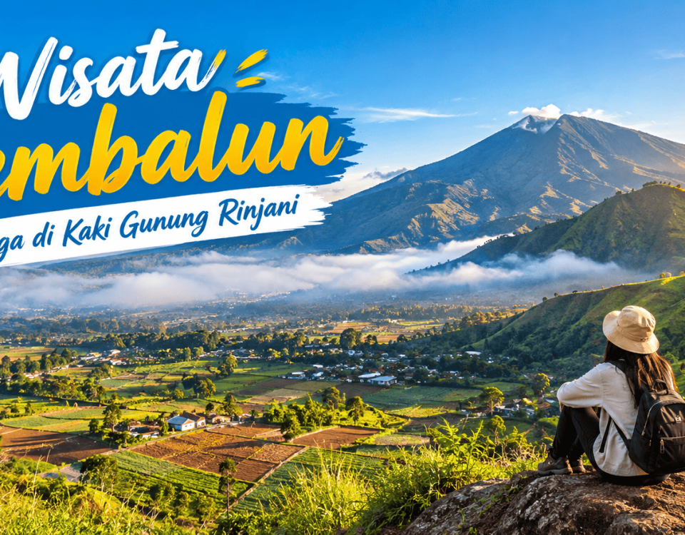Wisata Sembalun Surga di Kaki Gunung Rinjani